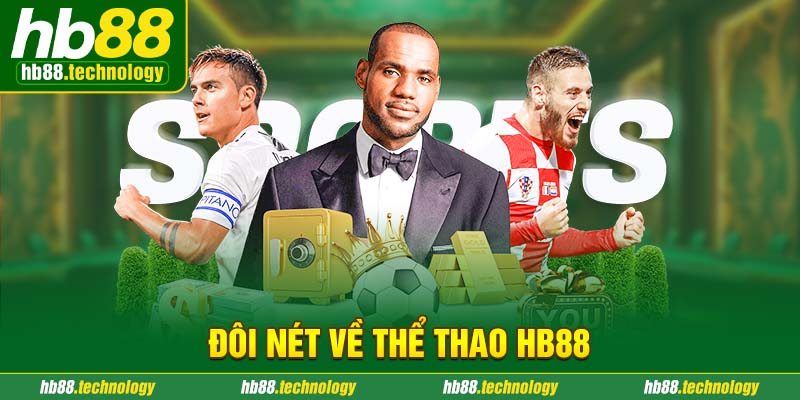 (Đôi nét về Thể thao HB88)