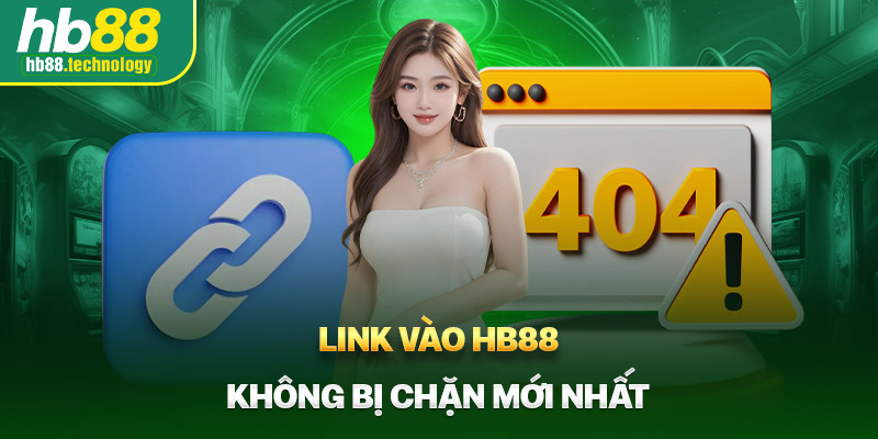 Link vào HB88 không bị chặn mới nhất